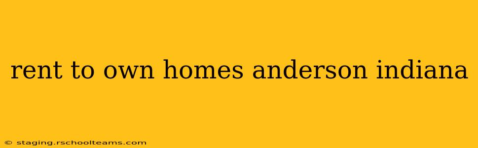 rent to own homes anderson indiana