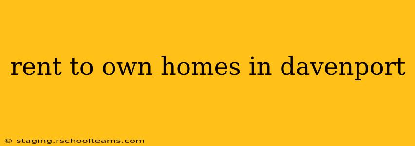 rent to own homes in davenport