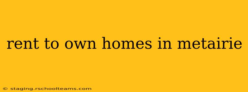 rent to own homes in metairie