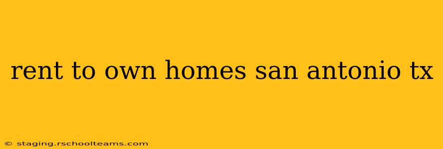 rent to own homes san antonio tx