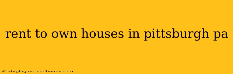 rent to own houses in pittsburgh pa