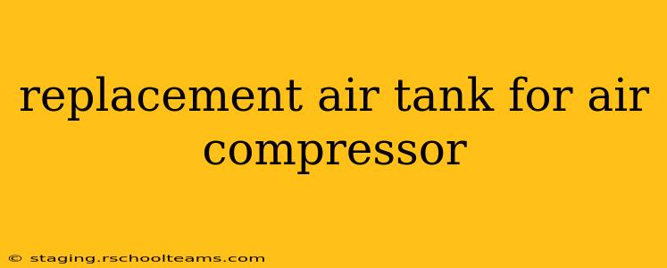 replacement air tank for air compressor
