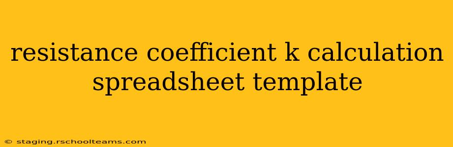 resistance coefficient k calculation spreadsheet template