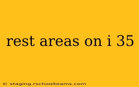 rest areas on i 35