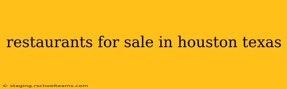 restaurants for sale in houston texas