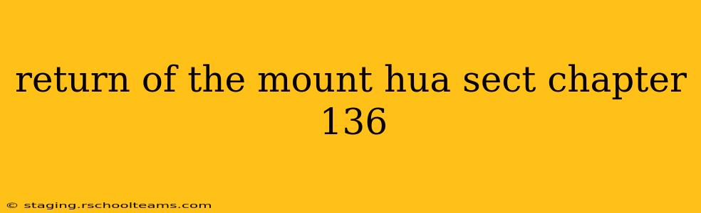return of the mount hua sect chapter 136