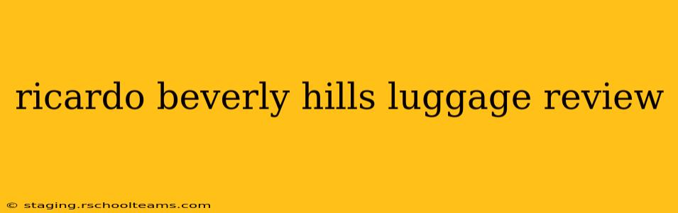 ricardo beverly hills luggage review