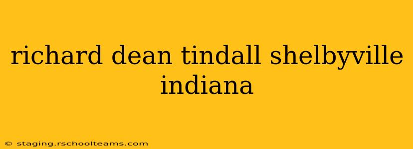 richard dean tindall shelbyville indiana