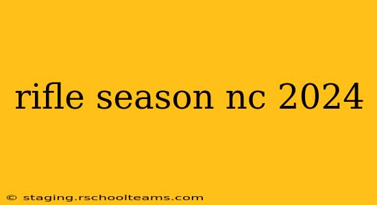 rifle season nc 2024