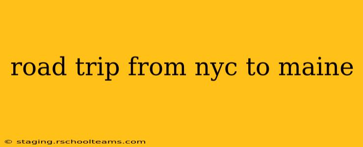 road trip from nyc to maine