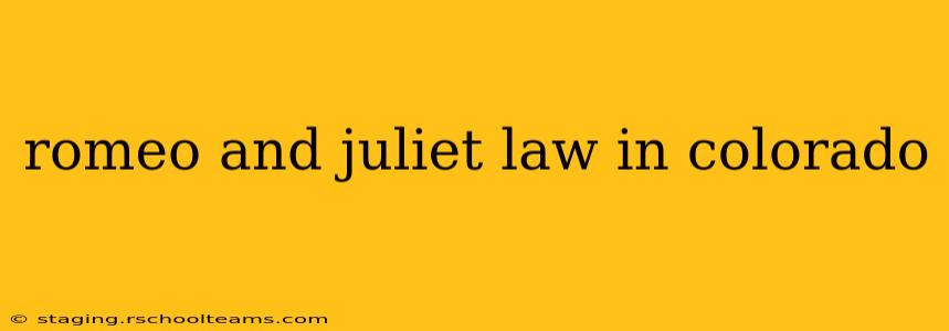 romeo and juliet law in colorado