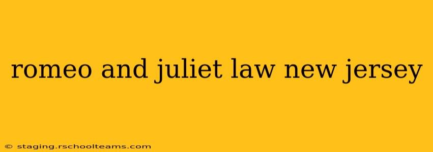 romeo and juliet law new jersey