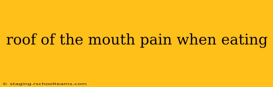 roof of the mouth pain when eating