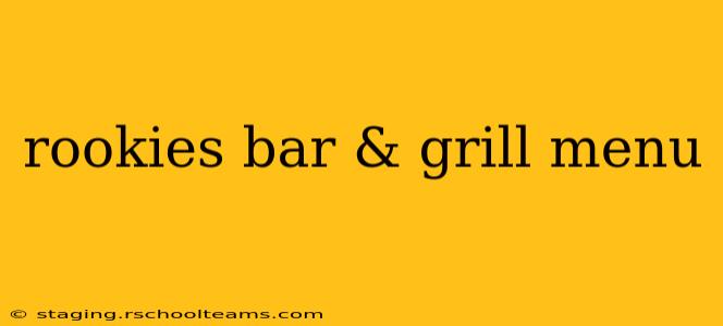 rookies bar & grill menu