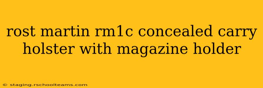 rost martin rm1c concealed carry holster with magazine holder