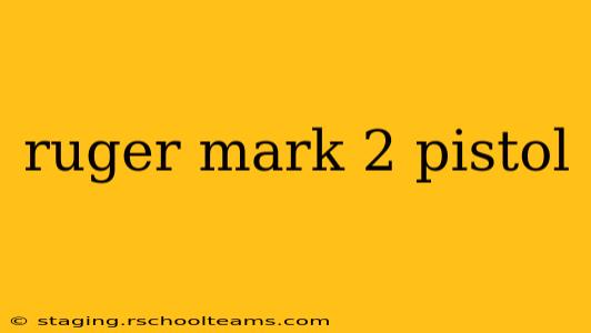 ruger mark 2 pistol