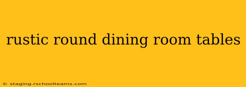 rustic round dining room tables
