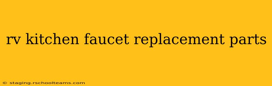 rv kitchen faucet replacement parts