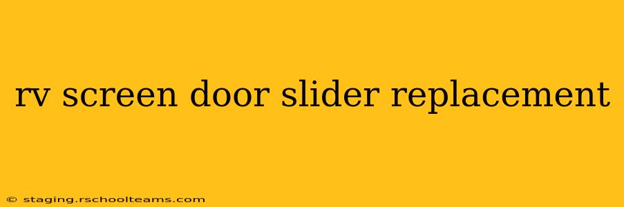 rv screen door slider replacement