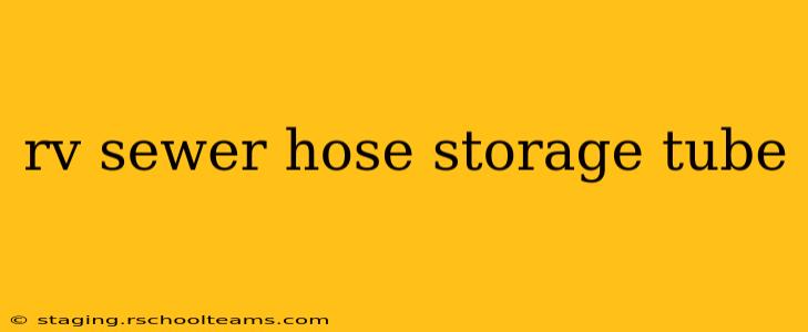 rv sewer hose storage tube