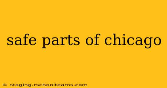 safe parts of chicago