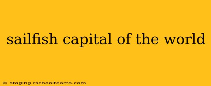 sailfish capital of the world