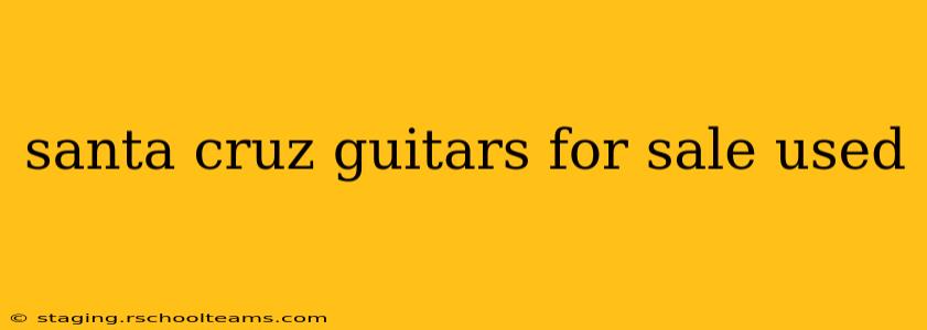 santa cruz guitars for sale used
