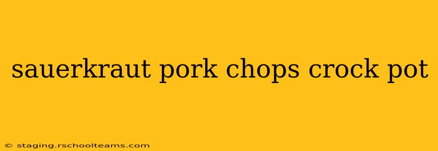 sauerkraut pork chops crock pot