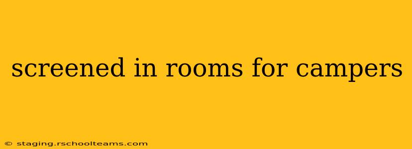 screened in rooms for campers