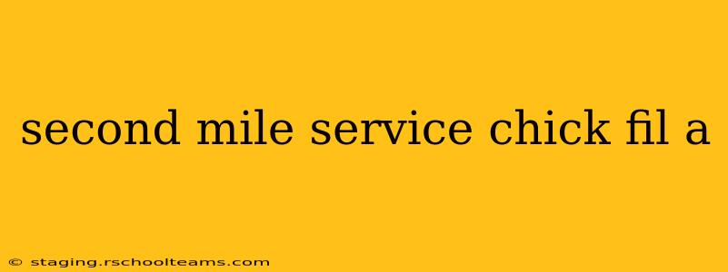 second mile service chick fil a