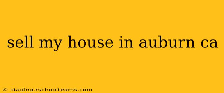 sell my house in auburn ca