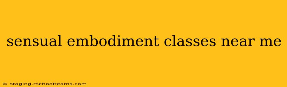 sensual embodiment classes near me