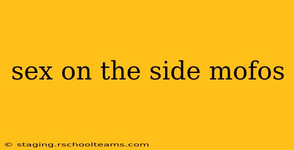 sex on the side mofos