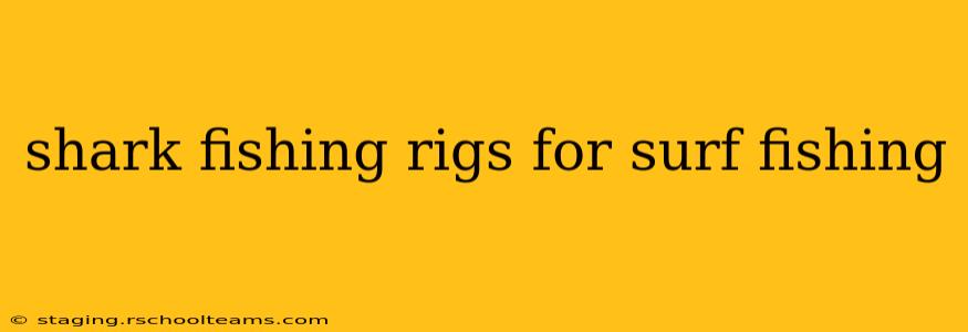 shark fishing rigs for surf fishing