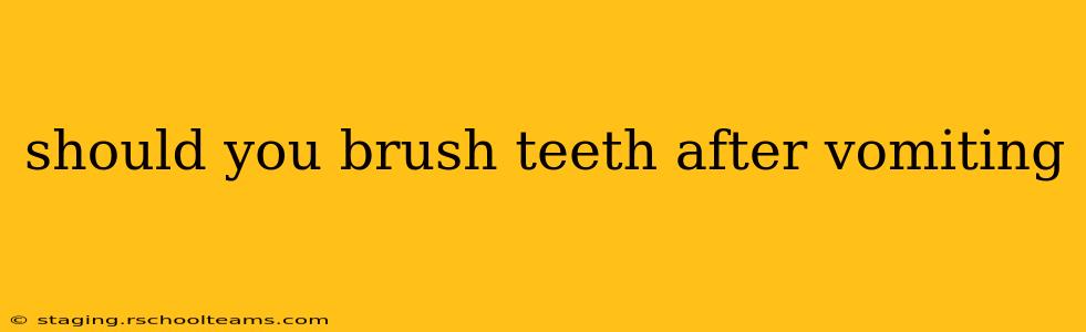 should you brush teeth after vomiting