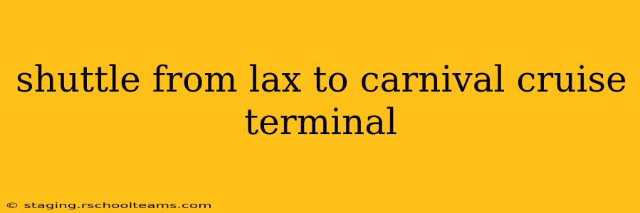 shuttle from lax to carnival cruise terminal