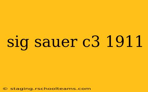 sig sauer c3 1911