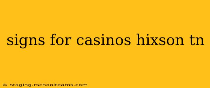 signs for casinos hixson tn