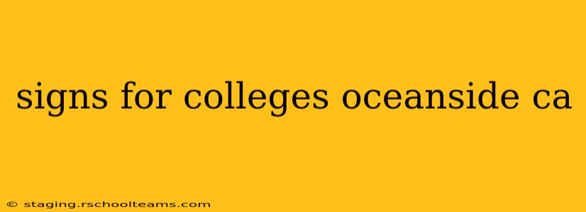 signs for colleges oceanside ca