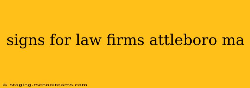 signs for law firms attleboro ma