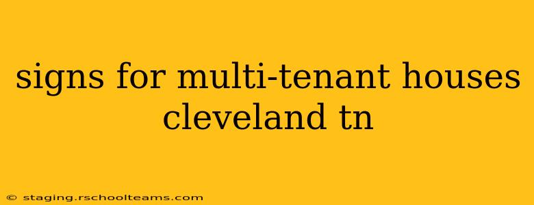 signs for multi-tenant houses cleveland tn