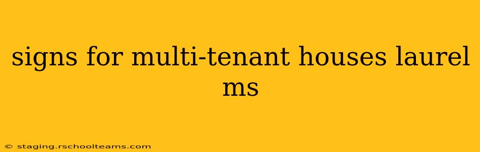 signs for multi-tenant houses laurel ms