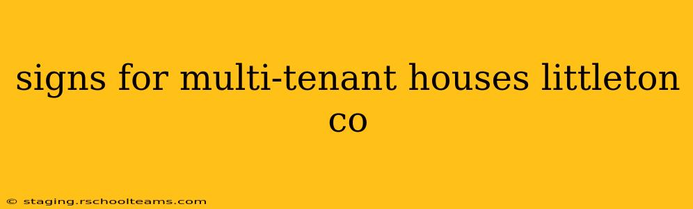 signs for multi-tenant houses littleton co
