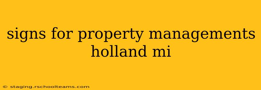 signs for property managements holland mi