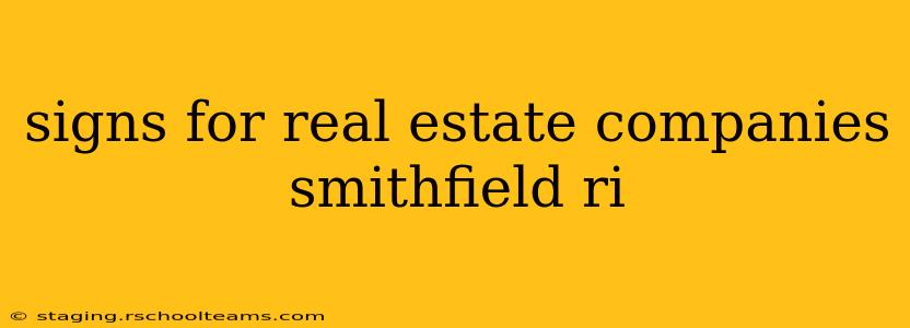 signs for real estate companies smithfield ri