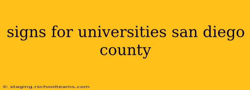 signs for universities san diego county