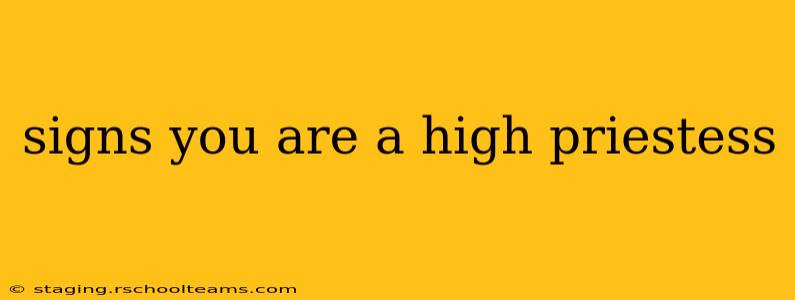 signs you are a high priestess