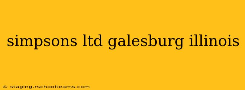 simpsons ltd galesburg illinois