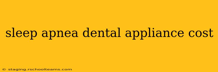 sleep apnea dental appliance cost