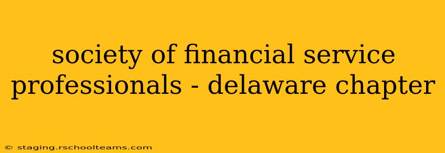 society of financial service professionals - delaware chapter